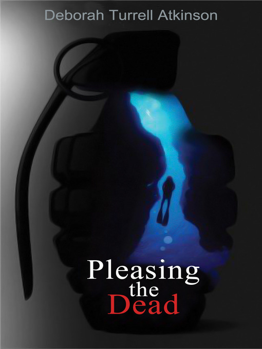 Title details for Pleasing the Dead by Deborah Turrell Atkinson - Available